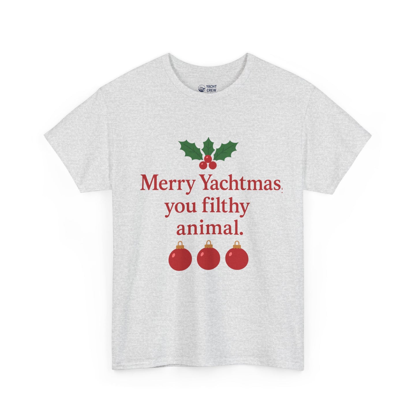 Merry Yachtmas You Filthy Animal Holiday T-Shirt