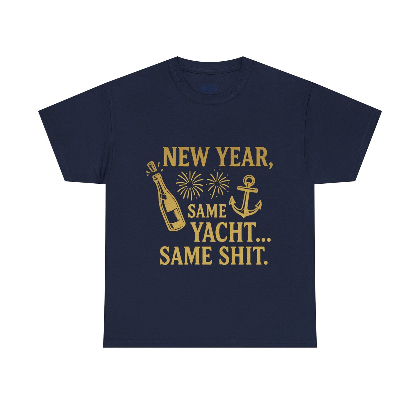 New Year Same Yacht Same Shit Tee — Funny Nautical NYE T-Shirt