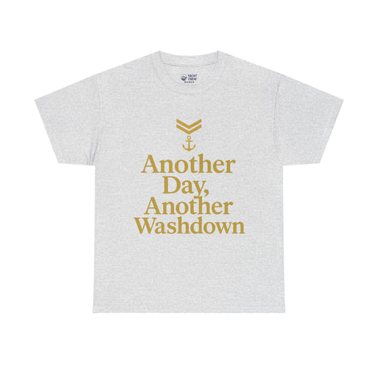Another Day, Another Washdown T-Shirt